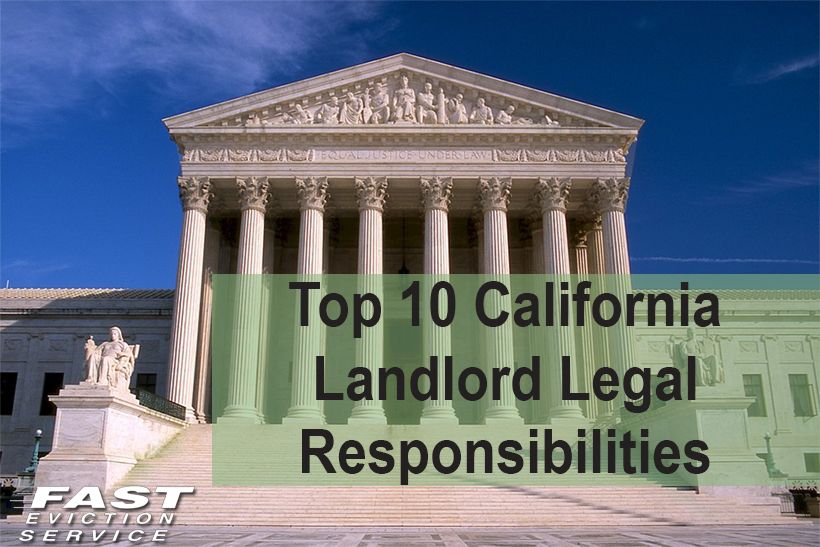 Top 10 California Landlord Legal Responsibilities Fast Evict