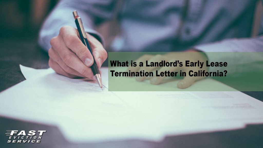 Landlord S Early Lease Termination Letter In California Fast Evict