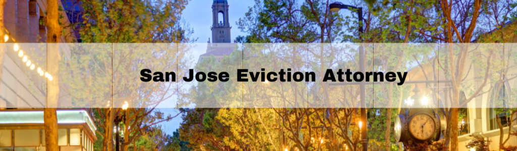 San Jose Eviction Attorney