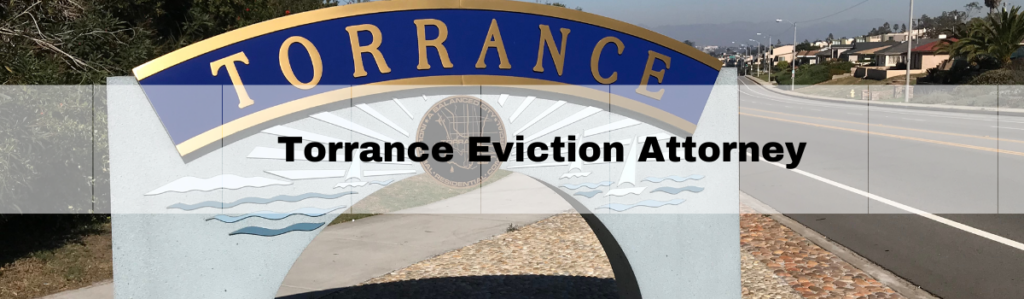 Torrance Eviction Attorney